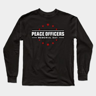 Peace Officers Memorial Day Long Sleeve T-Shirt